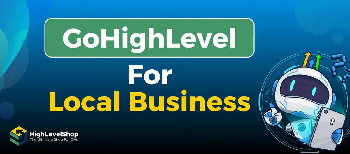 Success with GoHighLevel for Local Business