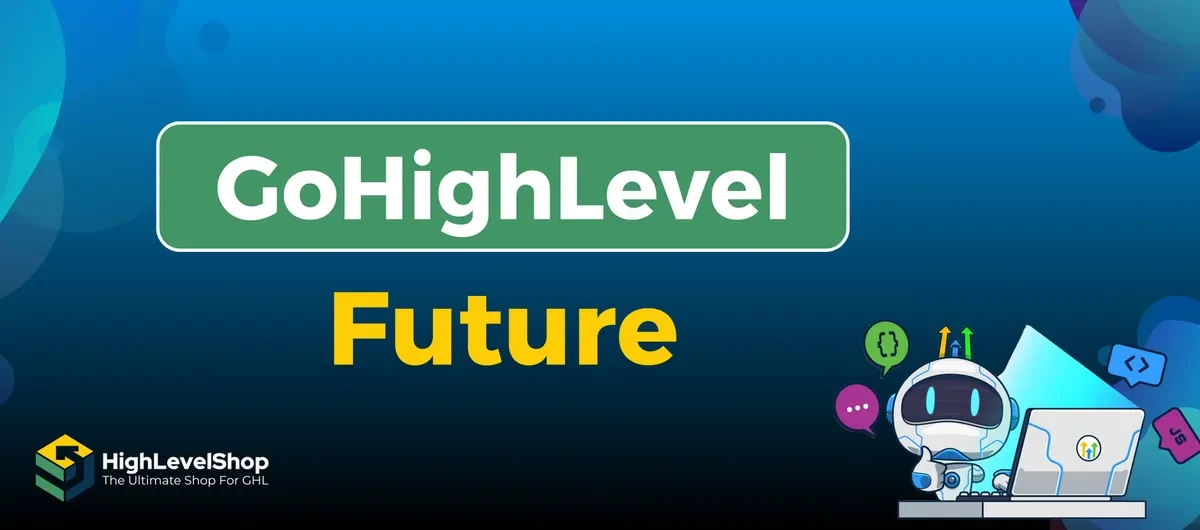 Gohighlevel Future