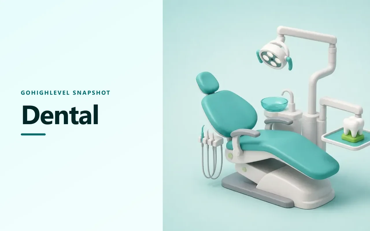 Dental Snapshot for GoHighLevel