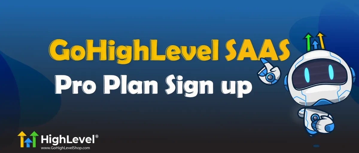 Gohighlevel SAAS Pro Plan Sign up
