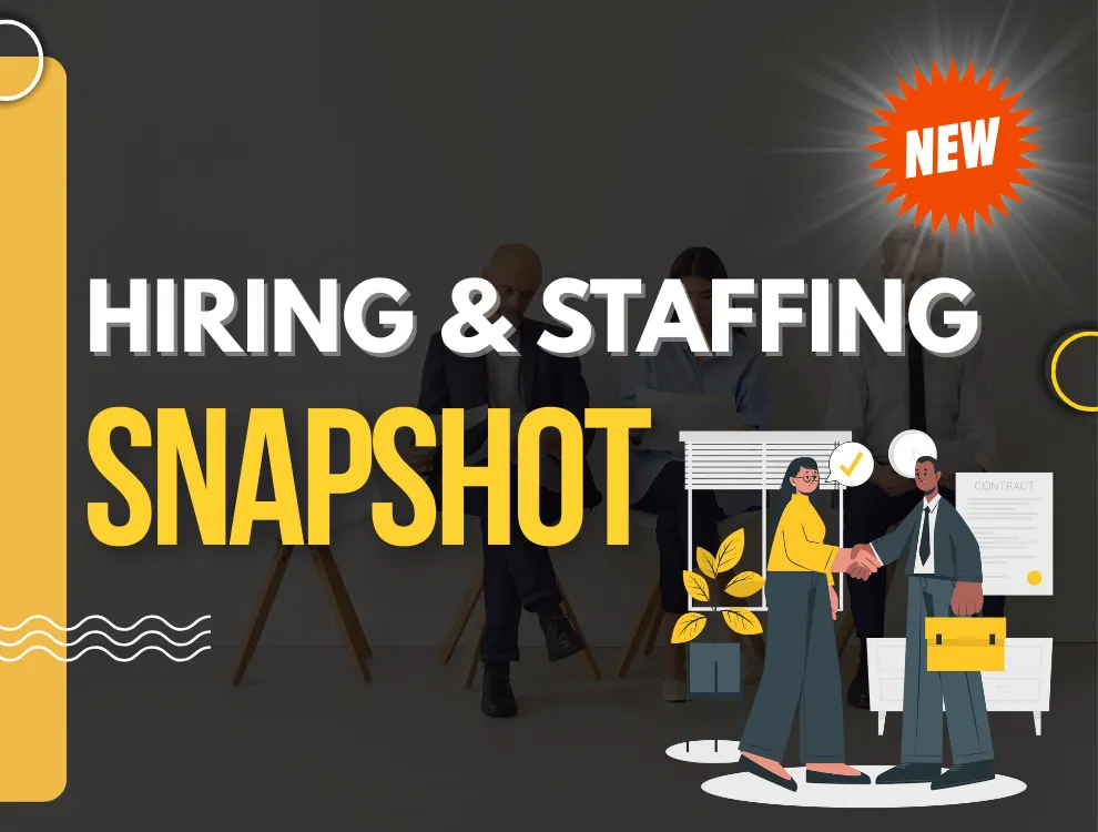 Hiring and Staffing Snapshot
