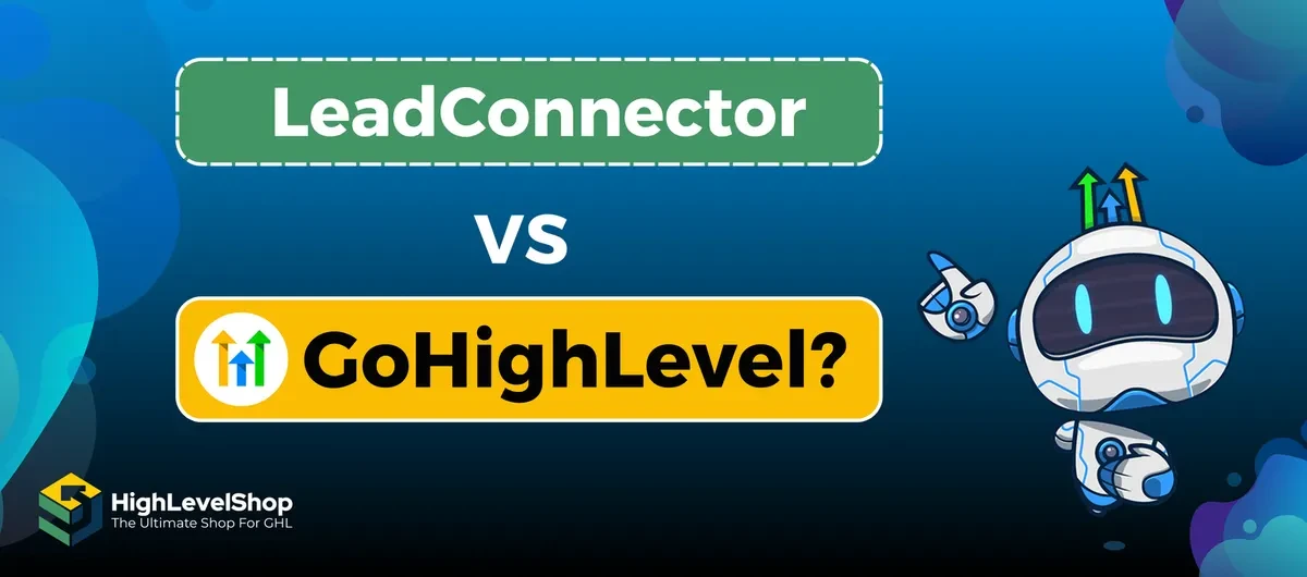 GoHighLevel vs LeadConnector: they are the same platform under two brand names