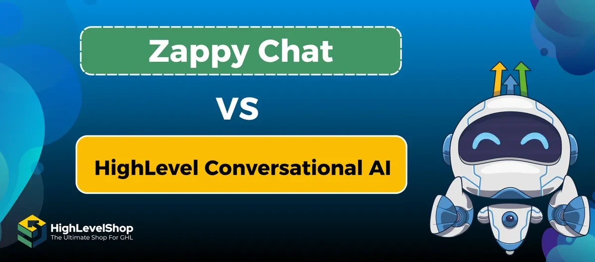 HighLevel Conversational AI vs Zappy Chat: Which AI Chatbot is Right for You?