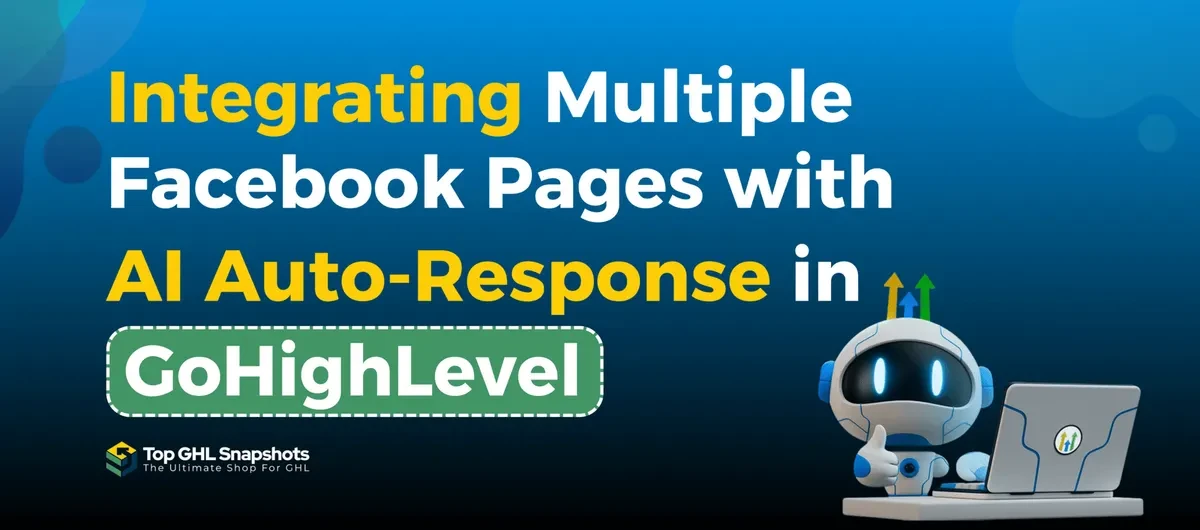 Integrating Multiple Facebook Pages with AI Auto-Response in GoHighLevel