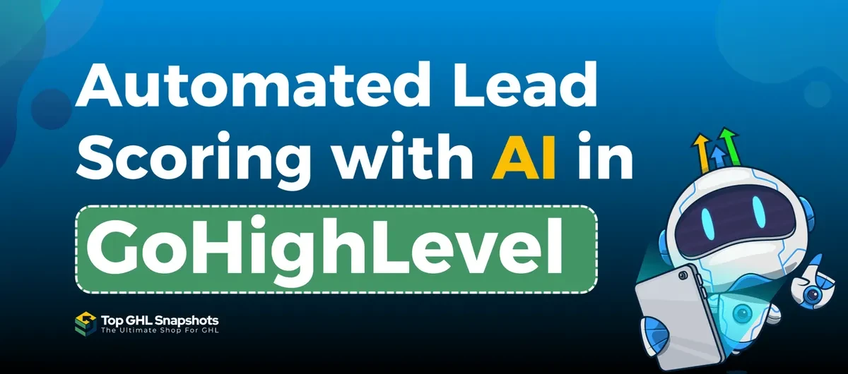 Automated Lead Scoring in GHL Pipelines with AI