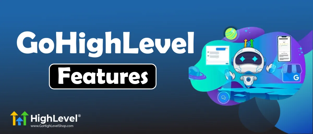Features Of GoHighLevel
